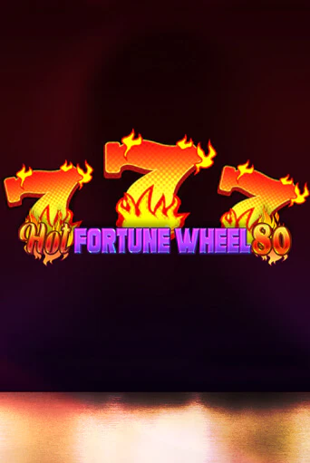 Hot Fortune Wheel 80 демо играть онлайн | MaxBet Казино без регистрации